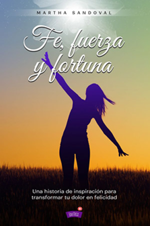 Fé, fuerza y fortuna